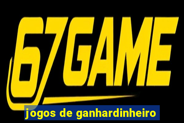 jogos de ganhardinheiro